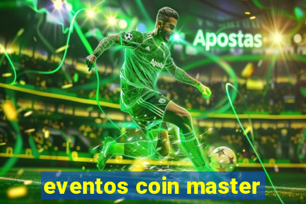 eventos coin master